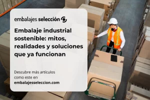 embalaje industrial sostenible