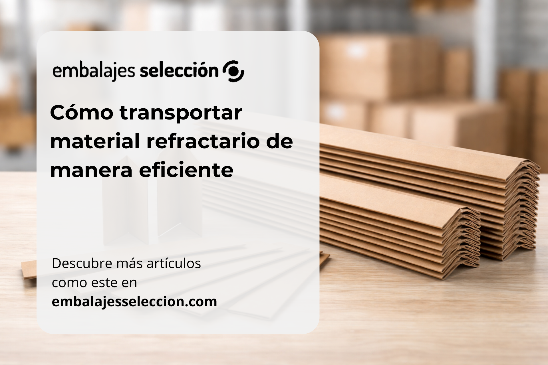 transportar material refractario con cantoneras de cartón para proteger palets